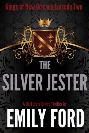 [Kings of New Orleans 02] • The Silver Jester